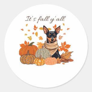 Sticker Rond C’est l’automne Y’all - Pinscher miniature avec Ci