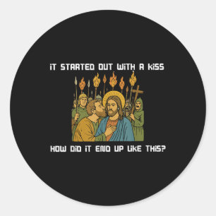 Sticker Rond Ça A Commencé Avec Un Baiser Comment Ça A Fini Com