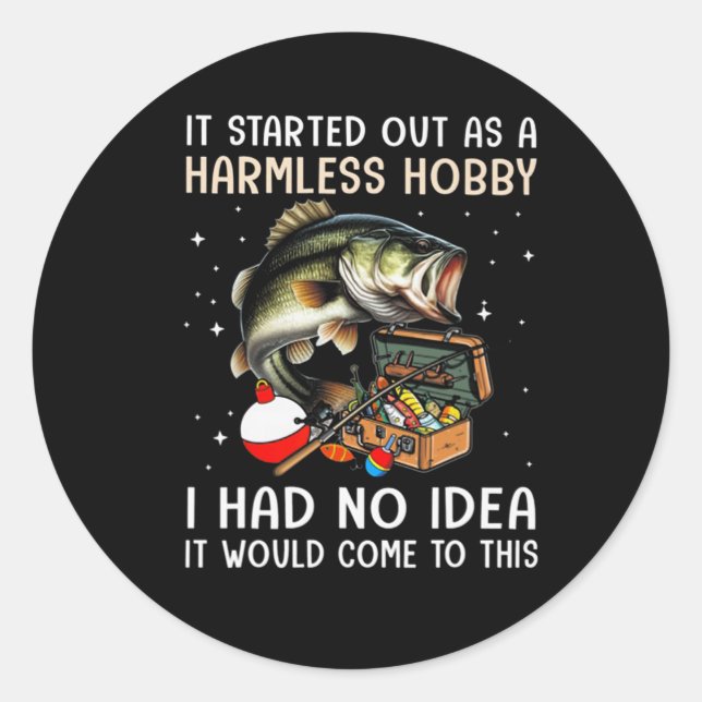 Sticker Rond Ça a commencé comme un hob inoffensif  (Devant)
