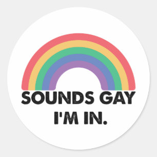 Sticker Rond Ça a l'air gay, je suis dans le mois de la fierté 