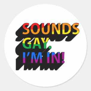 Sticker Rond Ça a l'air gay, je suis en T-Shirt