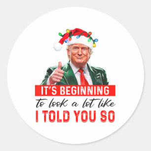 Sticker Rond Ça commence à ressembler beaucoup à ce que je vous