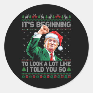 Sticker Rond Ça Commence À Ressembler Beaucoup À Ce Que Je Vous