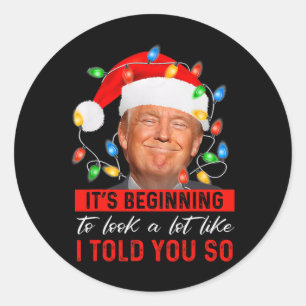 Sticker Rond Ça commence à ressembler beaucoup à des Noël drôle