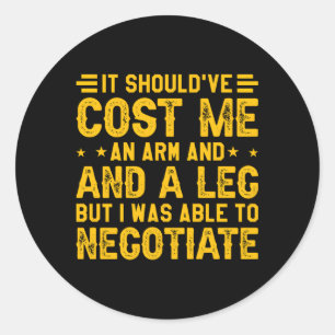 Sticker Rond Ça M'A Coûté Un Bras Et Une Jambe Ampu