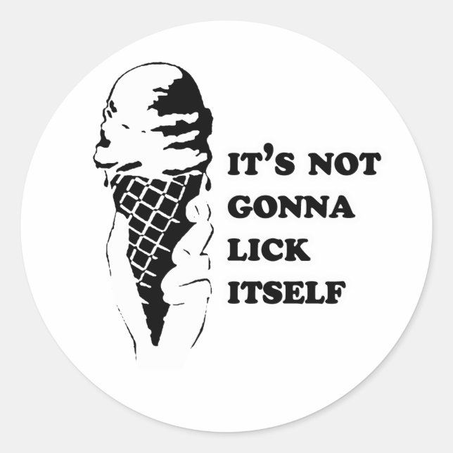 Sticker Rond Ça ne va pas se lécher tout seul (Devant)