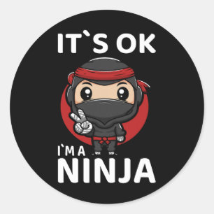 Sticker Rond Ca`s OK Je suis un Ninja I Karate de la jeunesse I