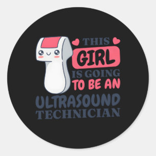 Sticker Rond Ça Va Être Un Ultrasound Tech Ultrasound