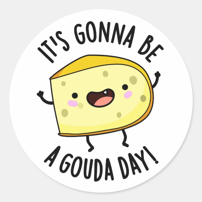Sticker Rond Ça va être une fête de Gouda amusante Pun au froma (Devant)