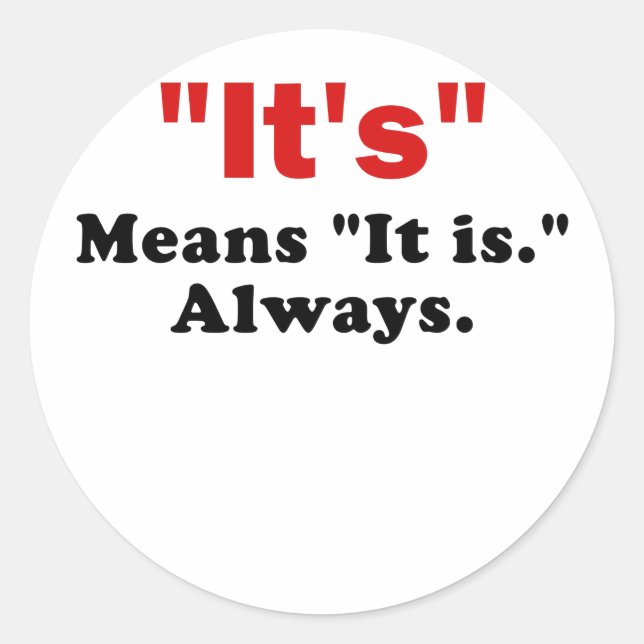 Sticker Rond Ça veut dire qu'il est toujours (Devant)