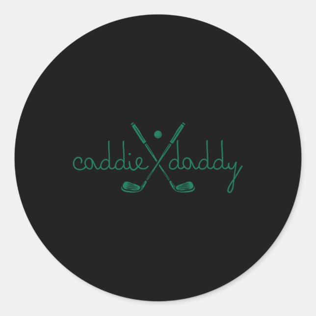 Sticker Rond Caddie Daddy Cute Golfing Golfing Funny 1er annive (Devant)