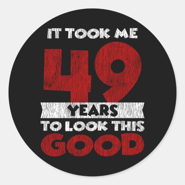 Sticker Rond Cadeau d'anniversaire drôle de 49 ans (Devant)