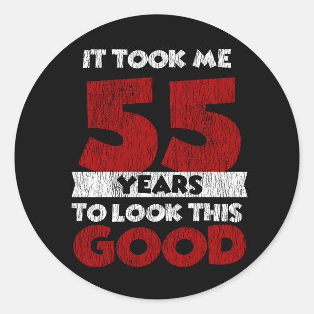 Sticker Rond Cadeau d'anniversaire drôle de 55 ans (Devant)