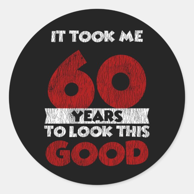 Sticker Rond Cadeau d'anniversaire drôle de 60 ans (Devant)