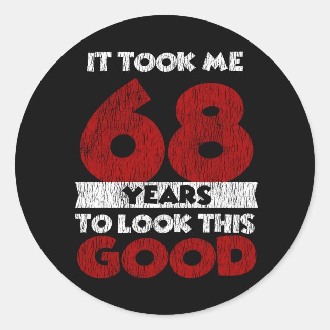 Sticker Rond Cadeau d'anniversaire drôle de 68 ans (Devant)