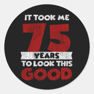 Sticker Rond Cadeau d'anniversaire drôle de 75 ans