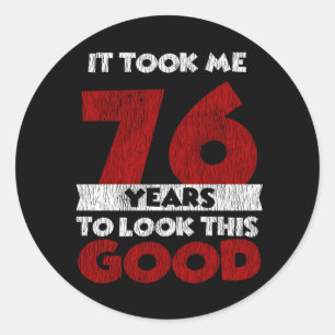 Sticker Rond Cadeau d'anniversaire drôle de 76 ans