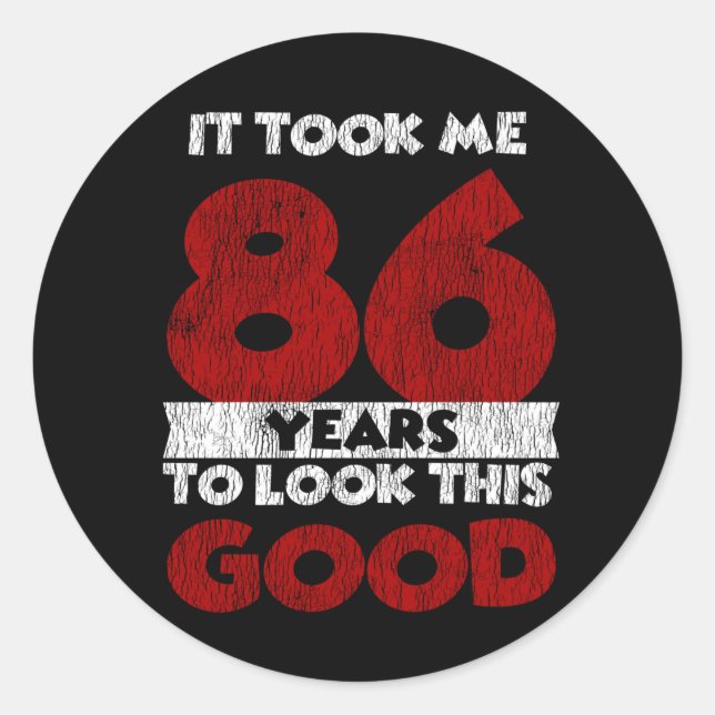 Sticker Rond Cadeau d'anniversaire drôle de 86 ans (Devant)