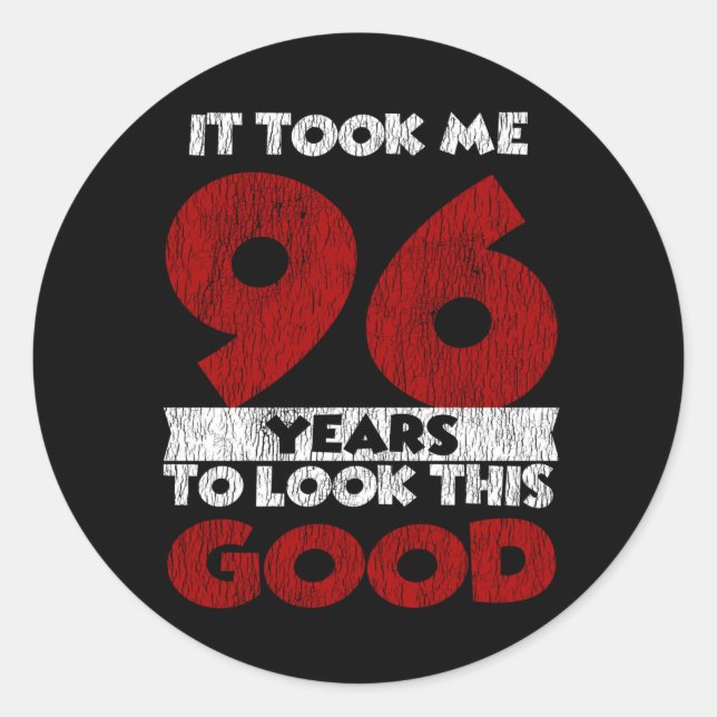 Sticker Rond Cadeau d'anniversaire drôle de 96 ans (Devant)