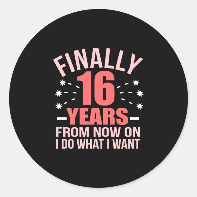 Sticker Rond Cadeau d'anniversaire | Enfin 16 Ans (Devant)