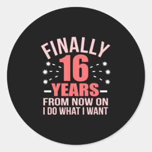 Sticker Rond Cadeau d'anniversaire Enfin 16 Ans