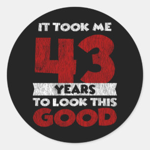 Sticker Rond Cadeau d'anniversaire fun 43 ans vieux de 43 ans