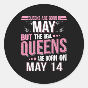 Sticker Rond Cadeau d'anniversaire   La Reine Est Née En Mai Ca