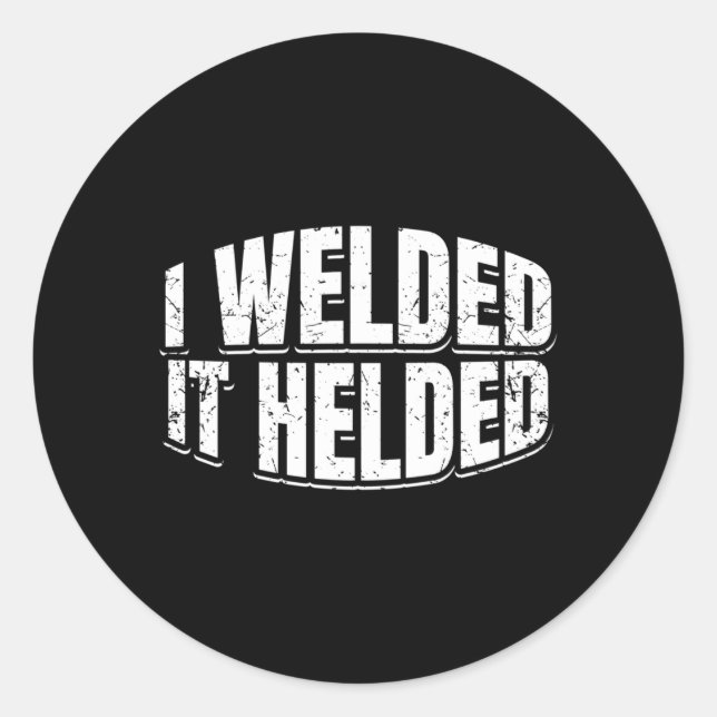 Sticker Rond Cadeau de fabrication de soudage pour hommes soude (Devant)