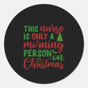 Sticker Rond Cadeau De L'Infirmière Cette Infirmière N'Est Qu'U