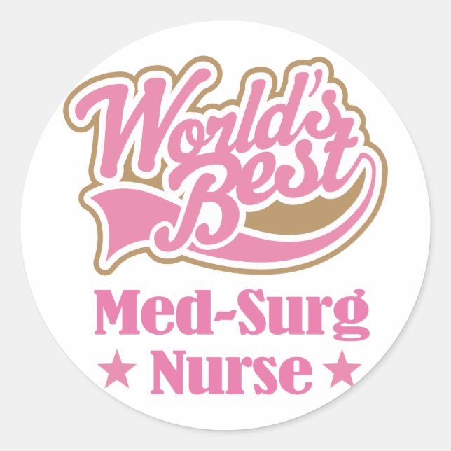 Sticker Rond Cadeau d'infirmière Med-Surg (Mondes les meilleurs (Devant)