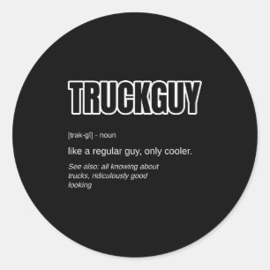 Sticker Rond Cadeau drôle pour mec de camion de ramassage - Déf