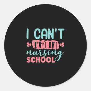 Sticker Rond Cadeau infirmière Je Suis À L'École De Soins Inf