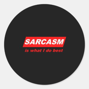 Sticker Rond Cadeau Ringard Drôle Sarcasme Sarcastique C'est Ce