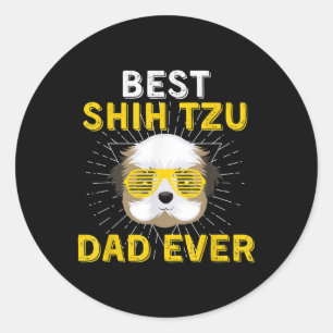 Sticker Rond Cadeau Shih Tzu   Best Shih Tzu Papa Jamais