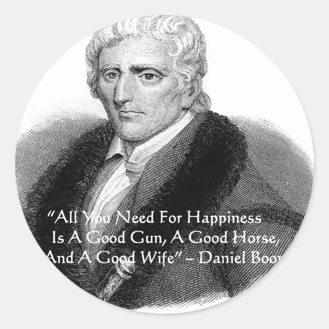 Sticker Rond Cadeaux de citations humoristiques de Daniel Boone (Devant)