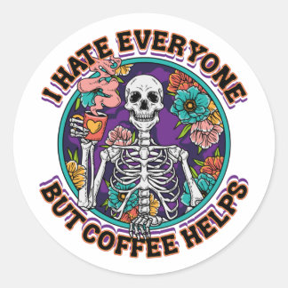 Sticker Rond Cadeaux pour amateurs de café Je déteste tout le m