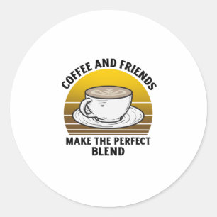 Sticker Rond Café et amis font le mélange parfait