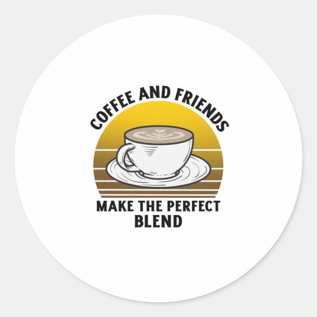 Sticker Rond Café et amis font le mélange parfait (Devant)