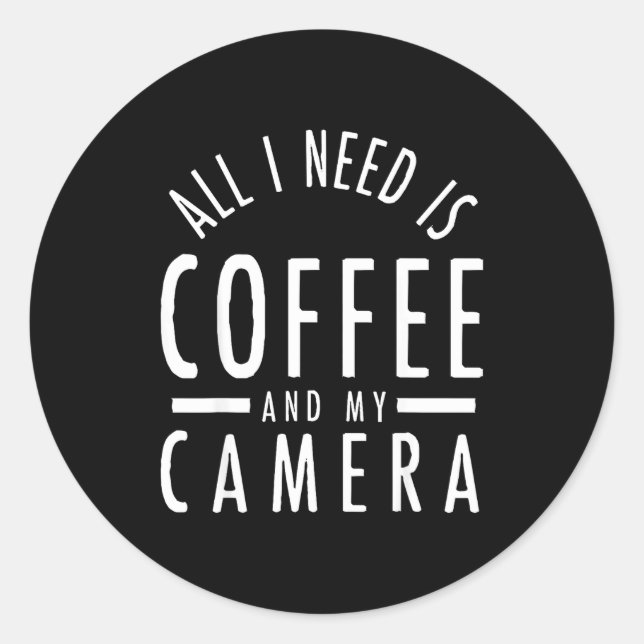 Sticker Rond Camera &amp; Coffee - Funny Photography Quote Phot (Devant)