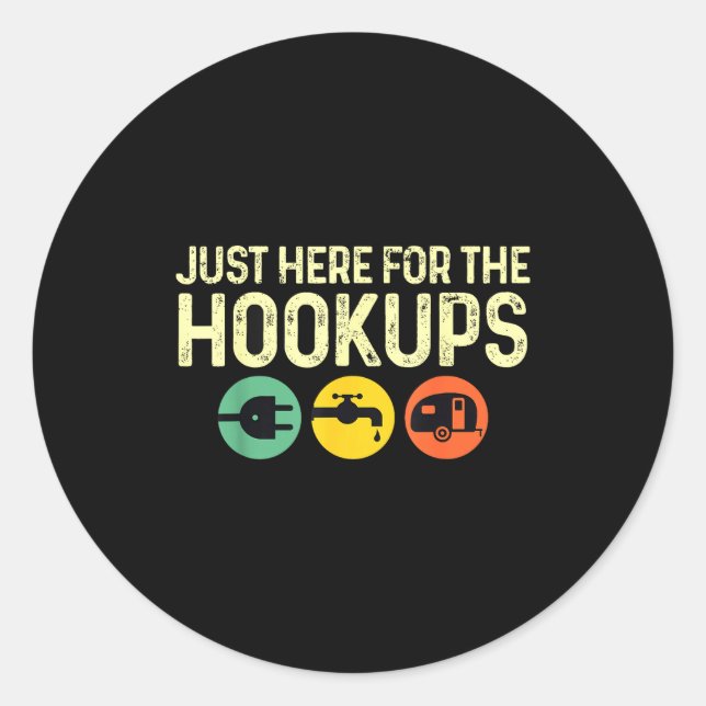 Sticker Rond Camng Rv Caravan Motorhome Just Here For The Hook  (Devant)