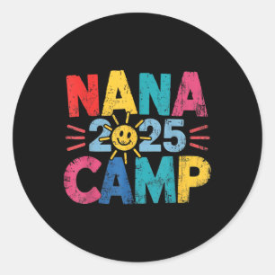 Sticker Rond Camp de Nana 2025 Vacances familiales Équipage de 
