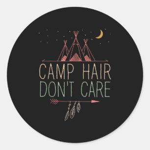 Sticker Rond Camp Hair Ne Soit Pas Mignonne Équipe De Camping P