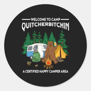 Sticker Rond Camp Quitcherbitchin Glamg Rv Camg