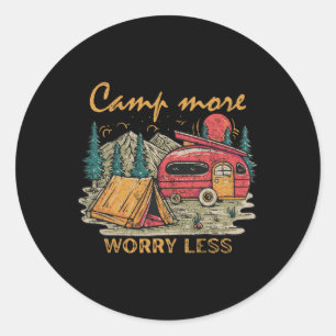 Sticker Rond Camp Vintage Plus de Soucis Moins Drôle Rv Camping