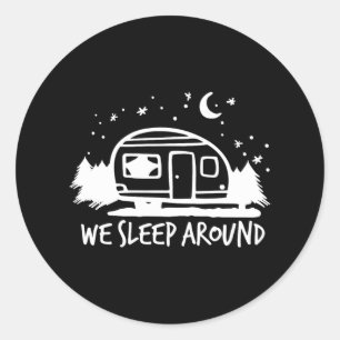 Sticker Rond Camping Drôle Nous Sommes Endormi Autour