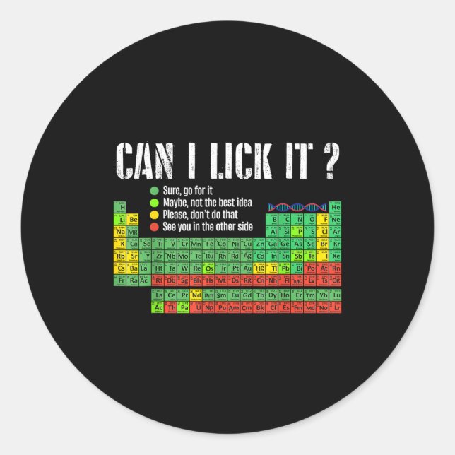 Sticker Rond Can I Lick It Periodic Table Funny Science Teacher (Devant)
