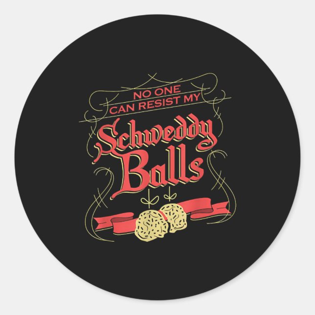 Sticker Rond Can Resist My Schweddy Ball Candy Ugly Xmas Appare (Devant)