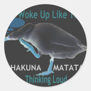 Sticker Rond Canard avec texte Je me suis réveillé comme ça et