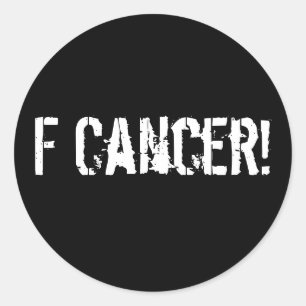 Sticker Rond Cancer de F !