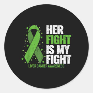 Sticker Rond Cancer du foie Sa lutte est mon combat Cancer du f